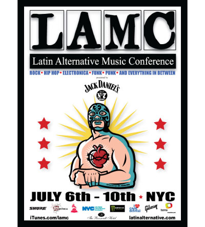 LAMC Latin Alternative Music Conference: July 6 10 