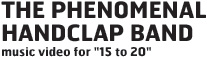 handclap title2 The Phenomenal Handclap Band